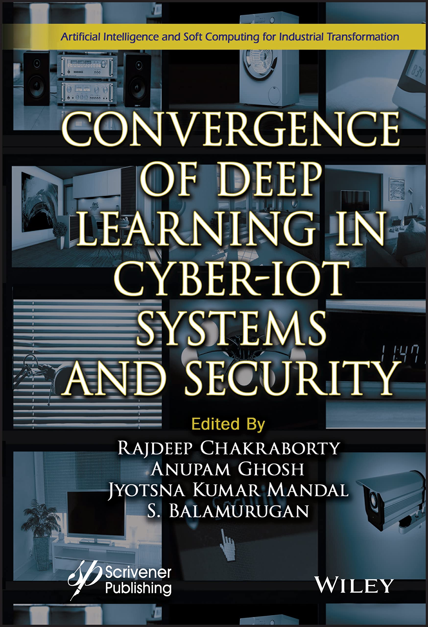 Convergence of Deep Learning in Cyber-IoT Systems and Security (PDF/EPUB Version)