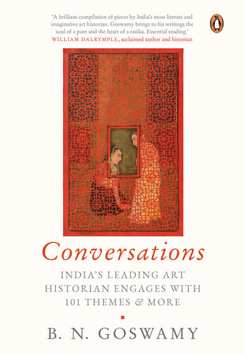 Conversations: India's Leading Art Historian Engages with 101 themes, and More (PDF/EPUB Version)