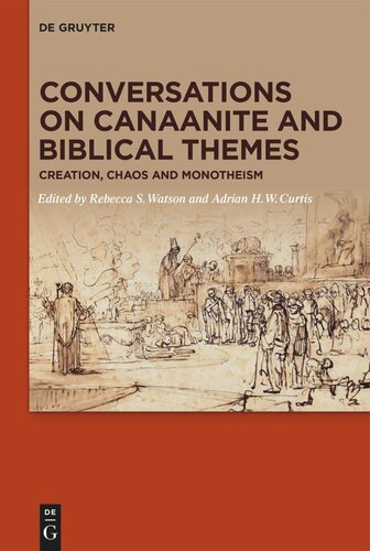 Conversations on Canaanite and Biblical Themes: Creation, Chaos and Monotheism (PDF/EPUB Version)