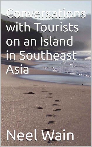 Conversations with Tourists on an Island in Southeast Asia (PDF/EPUB Version)