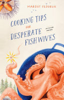 Cooking Tips for Desperate Fishwives: An Island Memoir (PDF/EPUB Version)