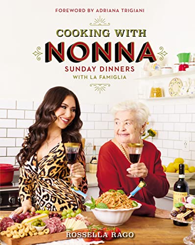 Cooking with Nonna: Sunday Dinners with La Famiglia (PDF/EPUB Version)