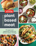 Cooking with Plant-Based Meat: 75 Satisfying Recipes Using Next-Generation Meat Alternatives (PDF/EPUB Version)