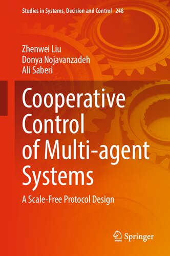 Cooperative Control of Multi-agent Systems: A Scale-Free Protocol Design (PDF/EPUB Version)