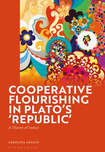 Cooperative Flourishing in Plato’s ‘Republic’: A Theory of Justice (PDF/EPUB Version)