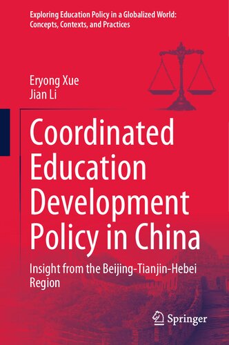 Coordinated Education Development Policy in China: Insight from the Beijing-Tianjin-Hebei Region (PDF/EPUB Version)