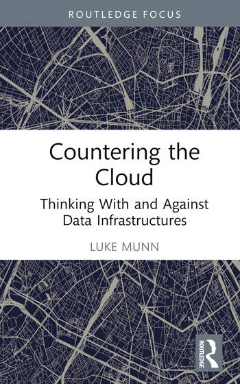 Countering the Cloud: Thinking With and Against Data Infrastructures (PDF/EPUB Version)
