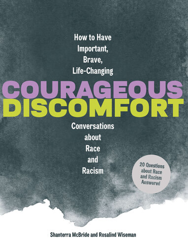 Courageous Discomfort: How to Have Important, Brave, Life-Changing Conversations about Race and Racism (PDF/EPUB Version)