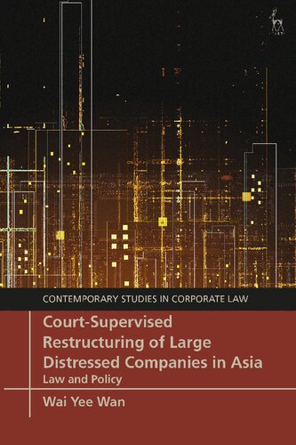Court-Supervised Restructuring of Large Distressed Companies in Asia: Law and Policy (PDF/EPUB Version)