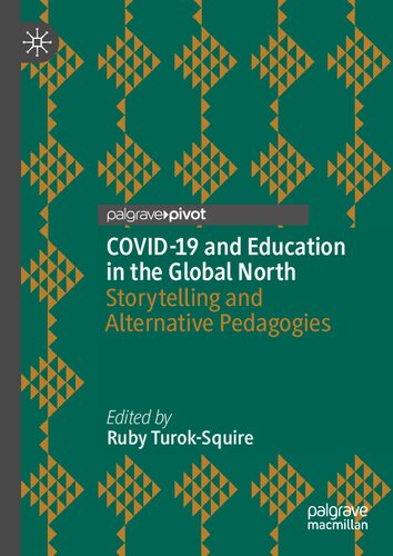 COVID-19 and Education in the Global North: Storytelling and Alternative Pedagogies (PDF/EPUB Version)
