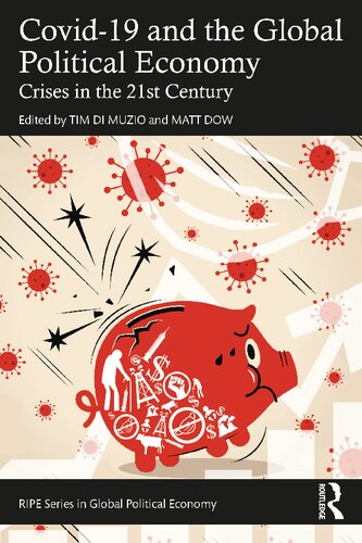 Covid-19 and the Global Political Economy: Crises in the 21st Century (PDF/EPUB Version)