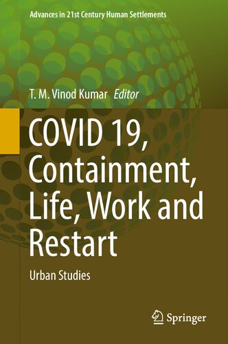 COVID 19, Containment, Life, Work and Restart: Urban Studies (Advances in 21st Century Human Settlements) (PDF/EPUB Version)