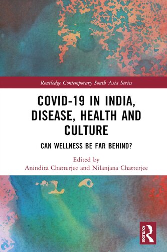 Covid-19 in India, Disease, Health and Culture (Routledge Contemporary South Asia Series) (PDF/EPUB Version)