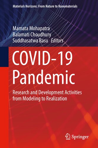 COVID-19 Pandemic: Research and Development Activities from Modeling to Realization (Materials Horizons: From Nature to Nanomaterials) (PDF/EPUB Version)