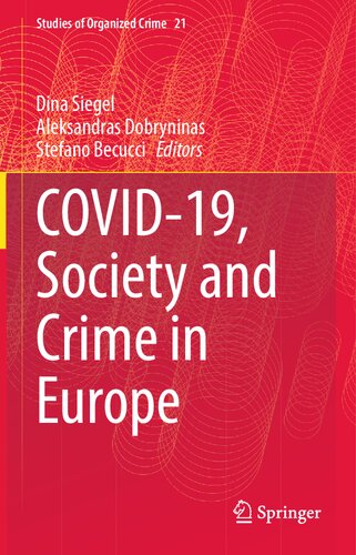 Covid-19, Society and Crime in Europe (Studies of Organized Crime, 21) (PDF/EPUB Version)
