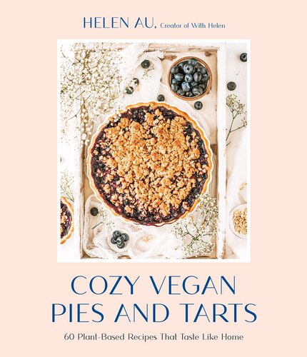 Cozy Vegan Pies and Tarts (PDF/EPUB Version)