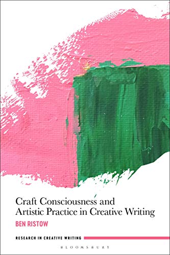 Craft Consciousness and Artistic Practice in Creative Writing (PDF/EPUB Version)