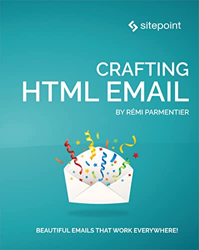 Crafting HTML Email (PDF/EPUB Version)