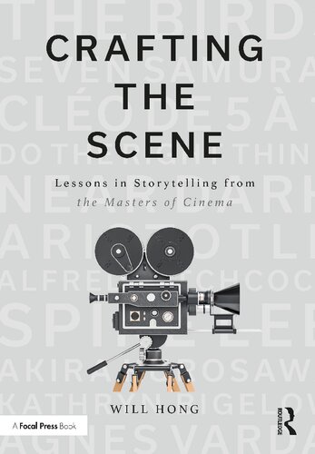 Crafting the Scene: Lessons in Storytelling from the Masters of Cinema (PDF/EPUB Version)