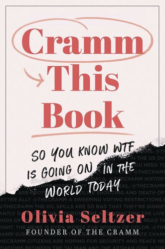 Cramm This Book: So You Know WTF Is Going On in the World Today (PDF/EPUB Version)