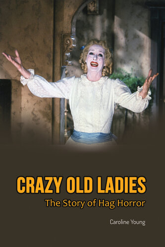 Crazy Old Ladies: The Story of Hag Horror (PDF/EPUB Version)