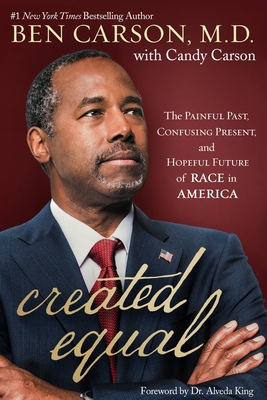 Created Equal: The Painful Past, Confusing Present, and Hopeful Future of Race in America (PDF/EPUB Version)