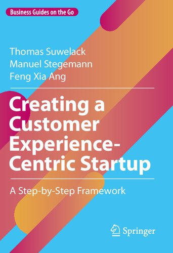Creating a Customer Experience-Centric Startup: A Step-by-Step Framework (PDF/EPUB Version)