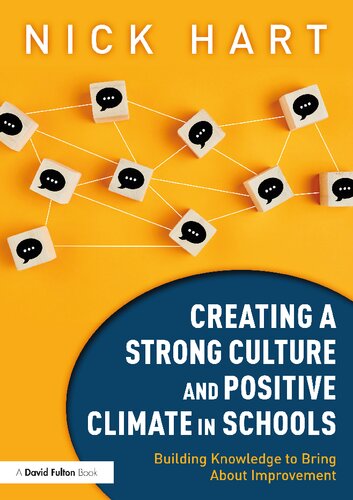 Creating a Strong Culture and Positive Climate in Schools: Building Knowledge to Bring About Improvement (PDF/EPUB Version)