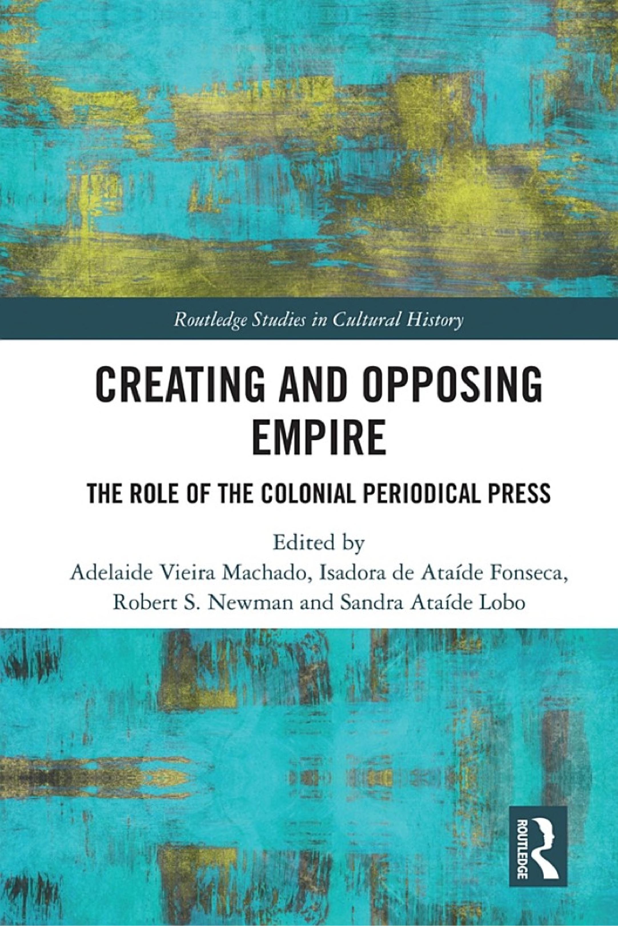 Creating and Opposing Empire: The Role of the Colonial Periodical Press (PDF/EPUB Version)
