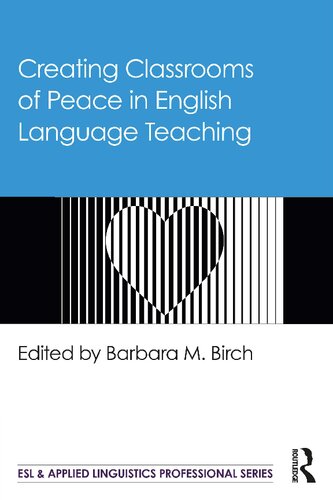 Creating Classrooms of Peace in English Language Teaching (PDF/EPUB Version)