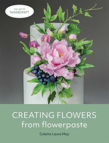 Creating Flowers from Flowerpaste (PDF/EPUB Version)
