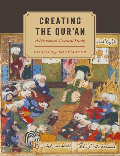 Creating the Qur’an : A Historical-Critical Study (PDF/EPUB Version)