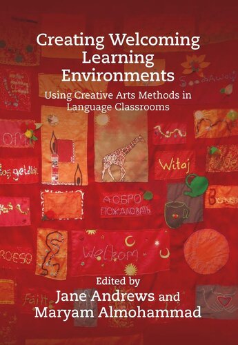 Creating Welcoming Learning Environments: Using Creative Arts Methods in Language Classrooms (PDF/EPUB Version)