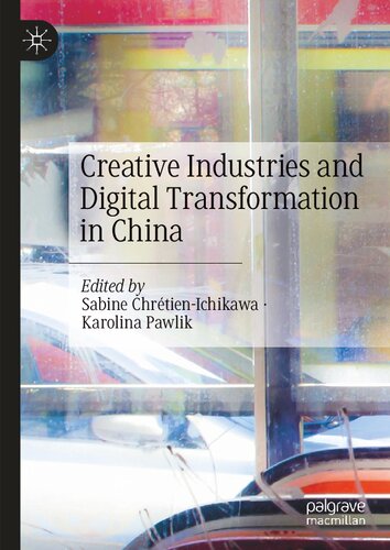 Creative Industries and Digital Transformation in China (PDF/EPUB Version)