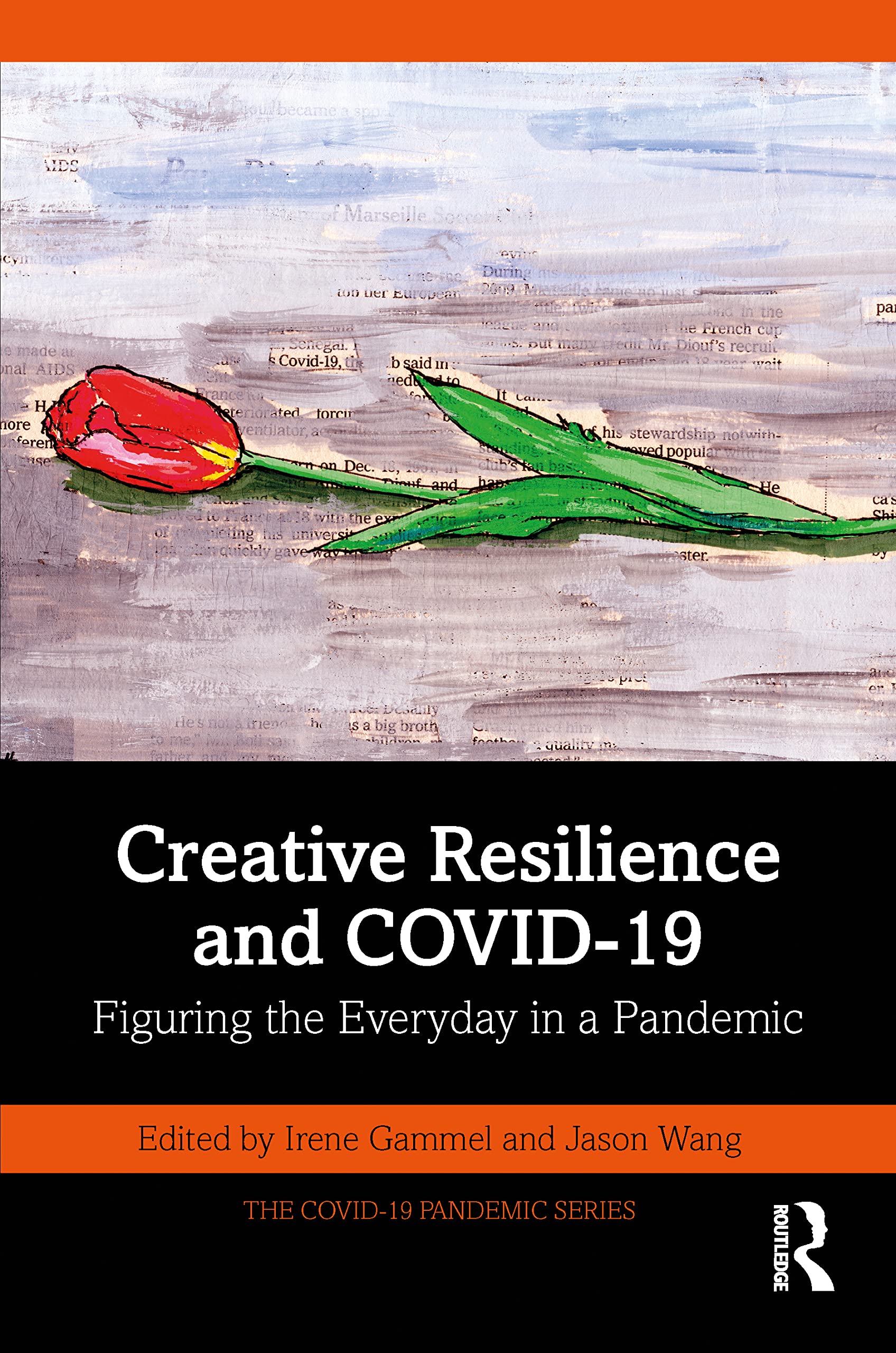 Creative Resilience and COVID-19 (PDF/EPUB Version)