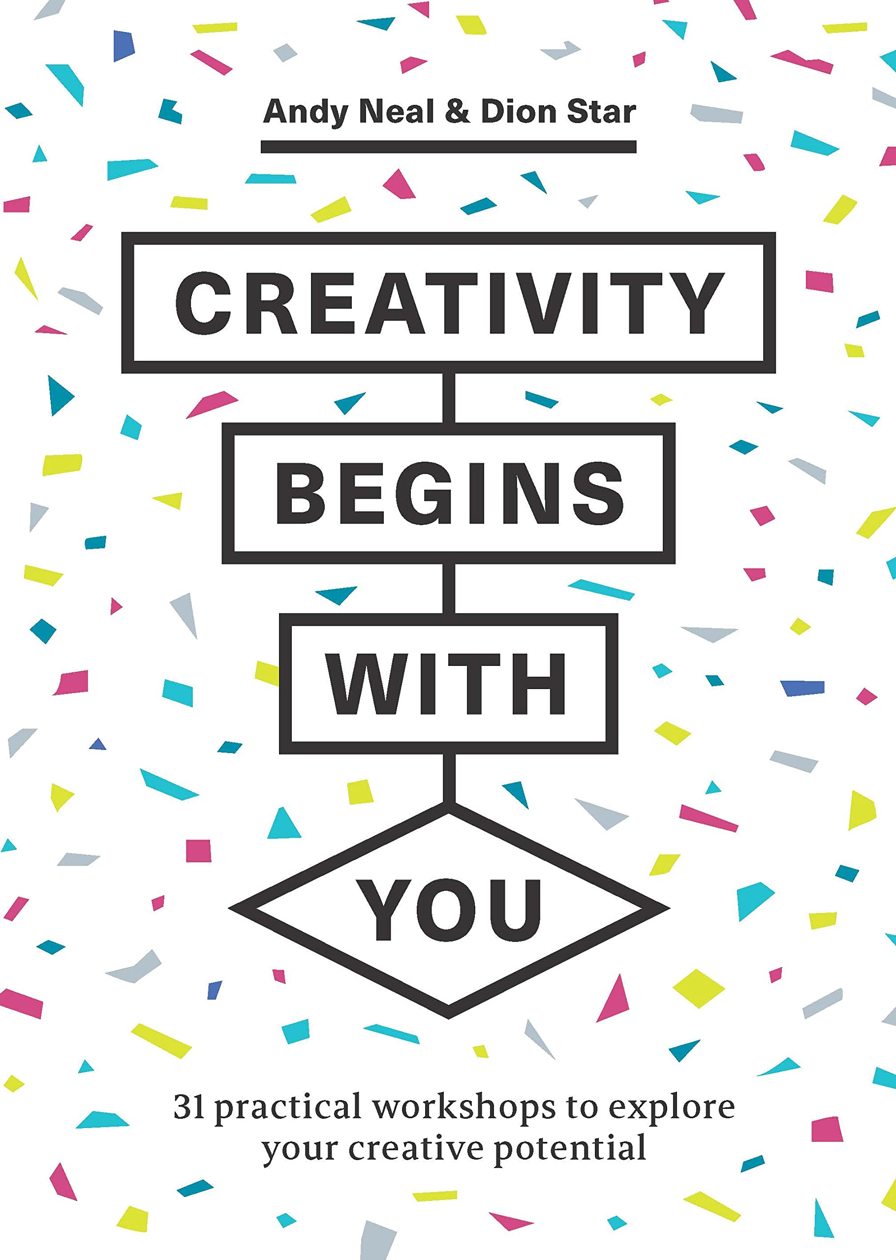 Creativity Begins With You: 31 Practical Workshops to Explore Your Creative Potential (PDF/EPUB Version)