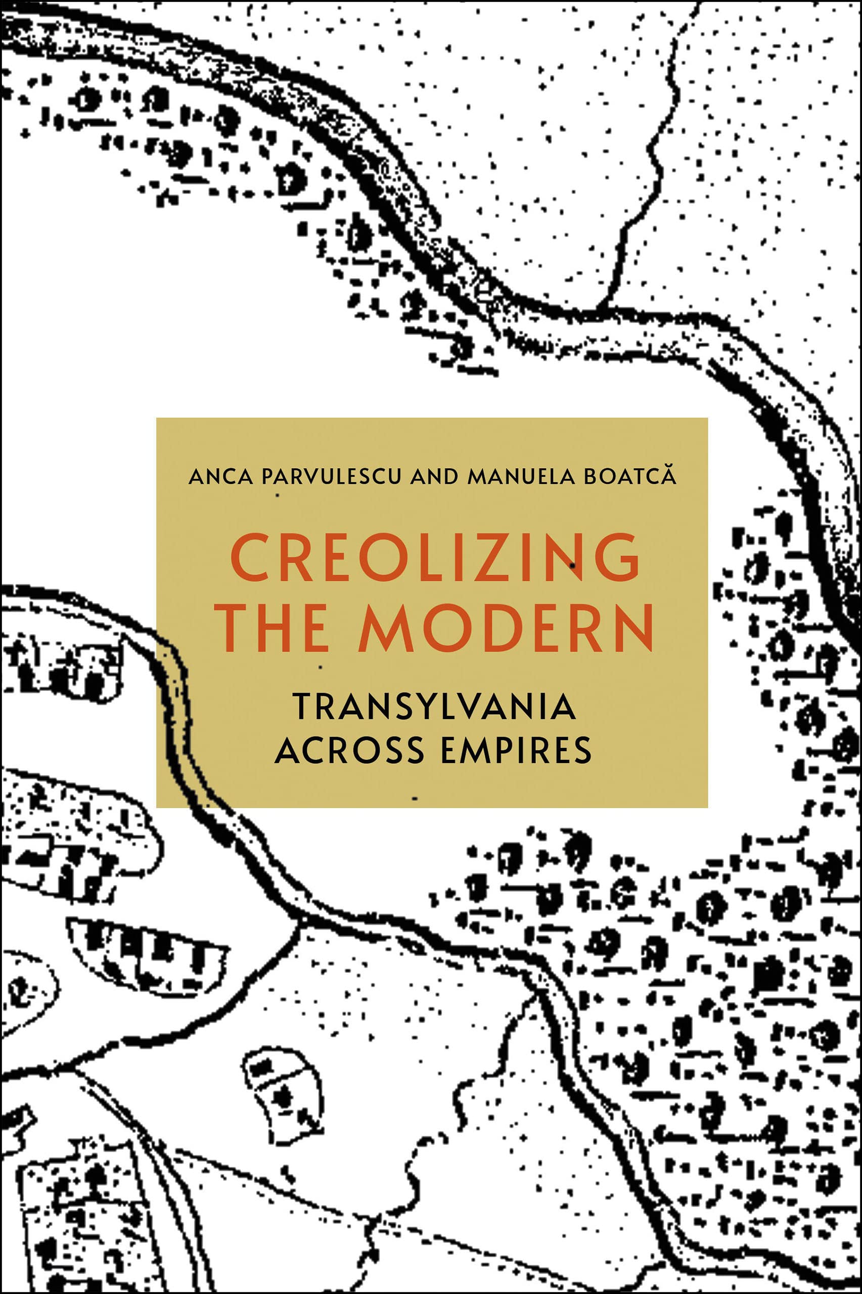 Creolizing the Modern: Transylvania across Empires (PDF/EPUB Version)