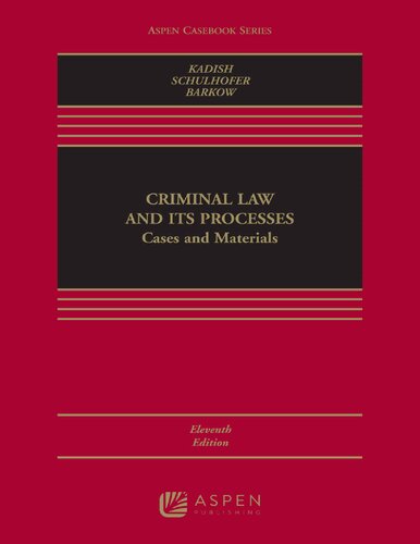 Criminal Law and its Processes: Cases and Materials (Aspen Casebook Series) (PDF/EPUB Version)
