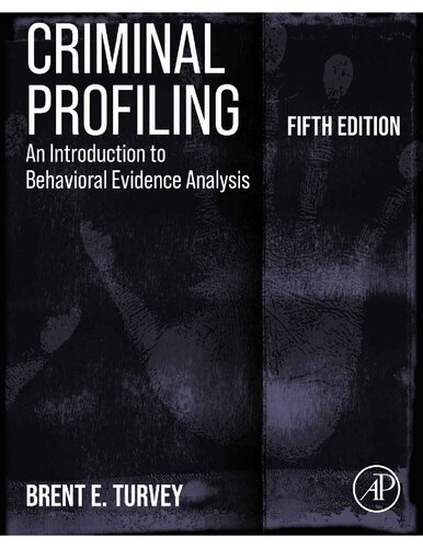 Criminal Profiling: An Introduction to Behavioral Evidence Analysis (PDF/EPUB Version)