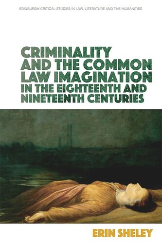 Criminality and the Common Law Imagination in the 18th and 19th Centuries (PDF/EPUB Version)