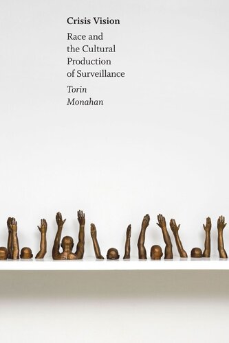 Crisis Vision: Race and the Cultural Production of Surveillance (PDF/EPUB Version)