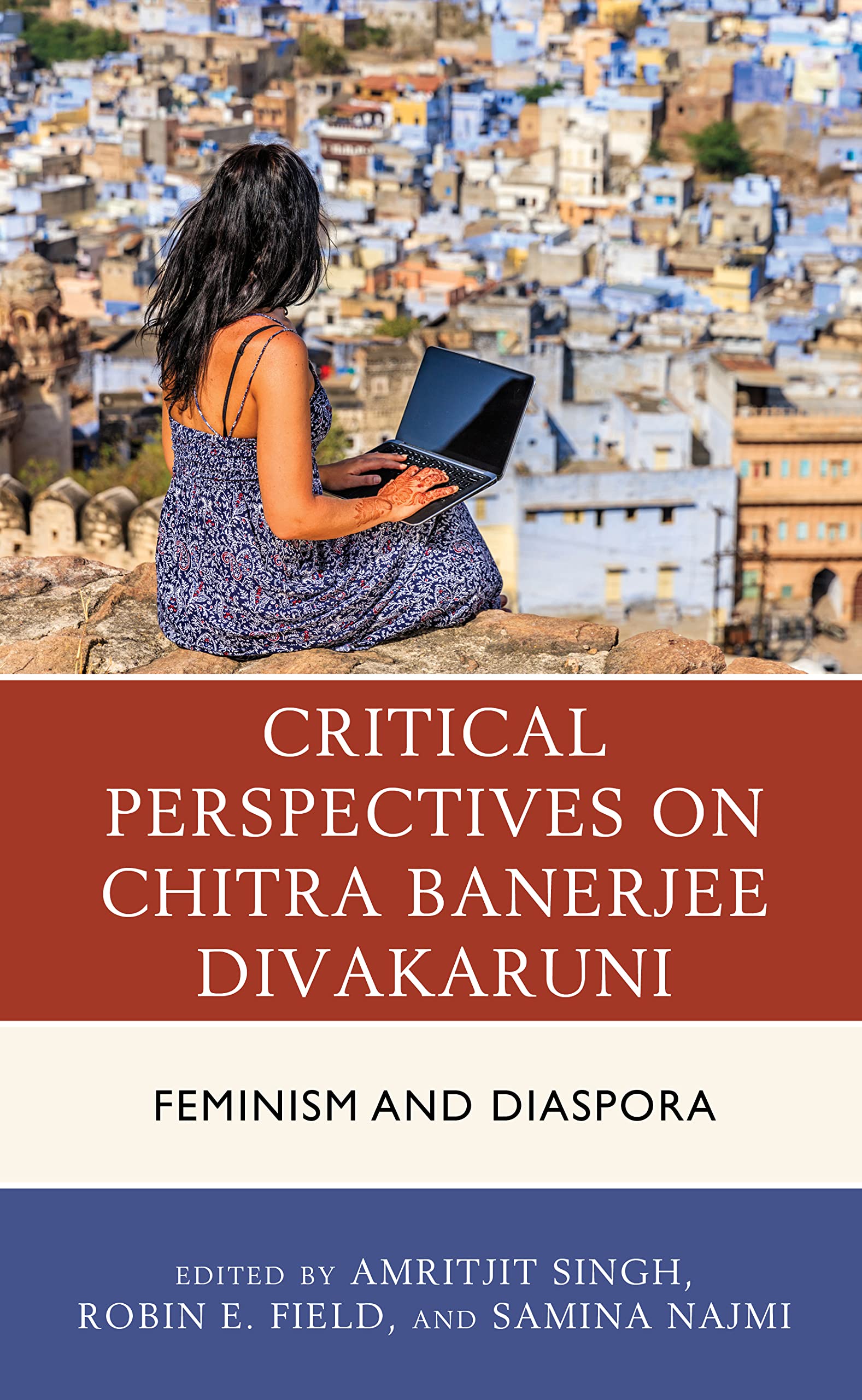 Critical Perspectives on Chitra Banerjee Divakaruni: Feminism and Diaspora (PDF/EPUB Version)