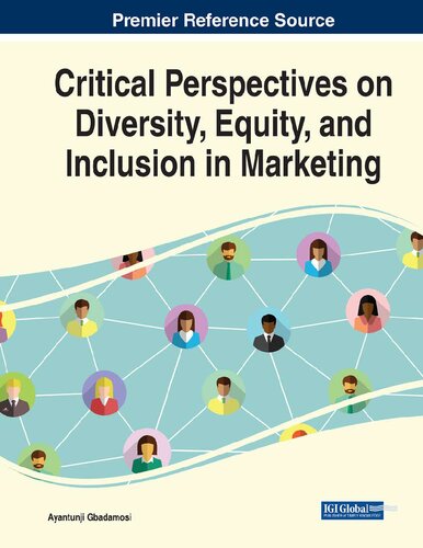 Critical Perspectives on Diversity, Equity, and Inclusion in Marketing (PDF/EPUB Version)