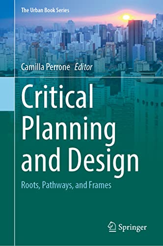 Critical Planning and Design: Roots, Pathways, and Frames (PDF/EPUB Version)