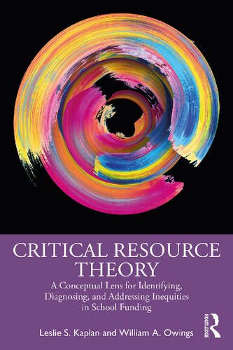Critical Resource Theory: A Conceptual Lens for Identifying, Diagnosing, and Addressing Inequities in School Funding (PDF/EPUB Version)