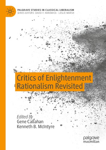 Critics of Enlightenment Rationalism Revisited (Palgrave Studies in Classical Liberalism) (PDF/EPUB Version)