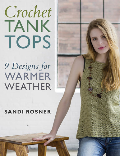 Crochet Tank Tops: 9 Designs for Warmer Weather (PDF/EPUB Version)