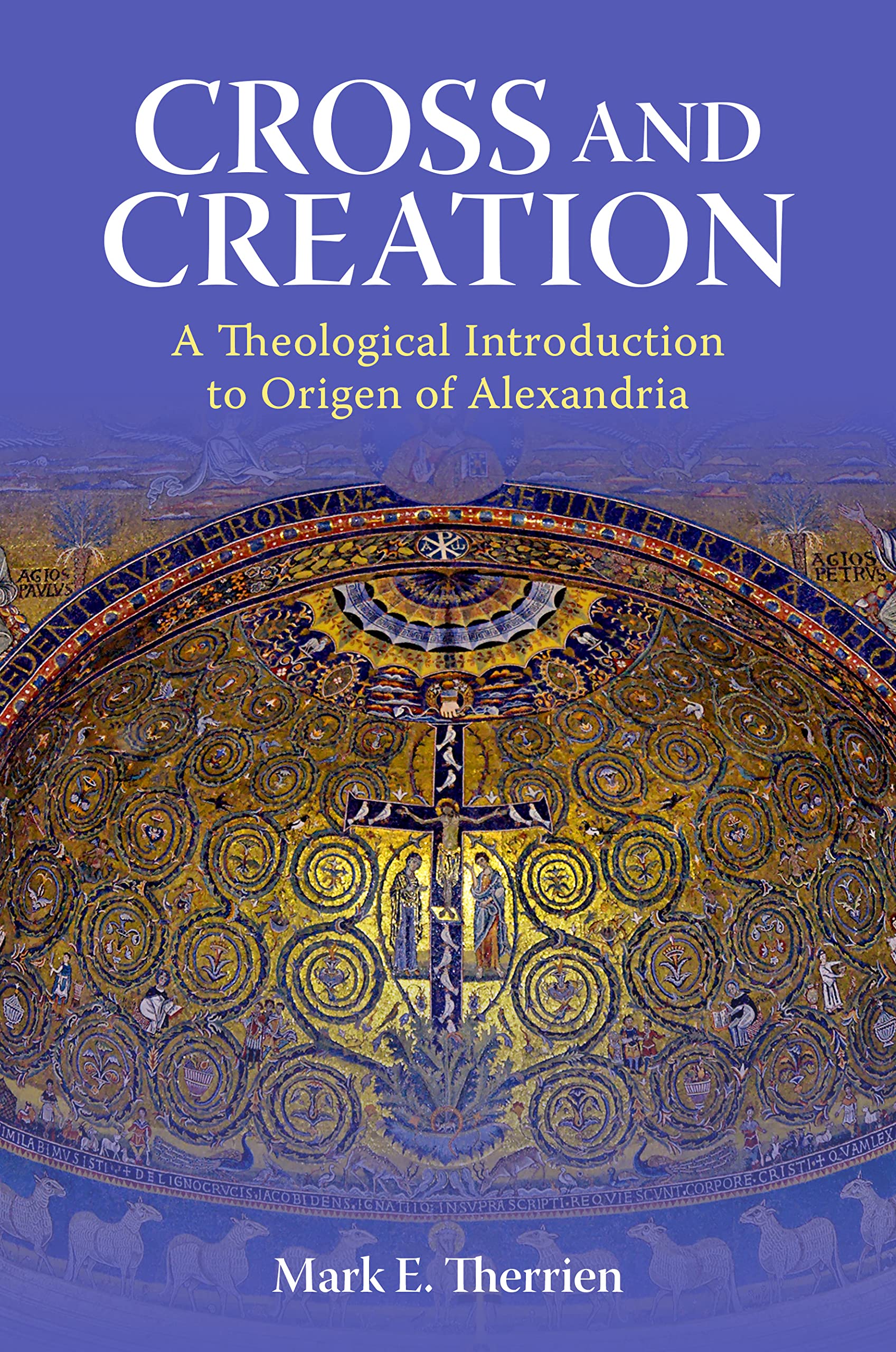 Cross and Creation: A Theological Introduction to Origen of Alexandria (PDF/EPUB Version)