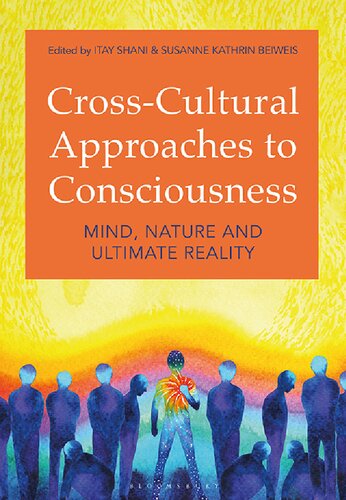 Cross-Cultural Approaches to Consciousness: Mind, Nature, and Ultimate Reality (PDF/EPUB Version)