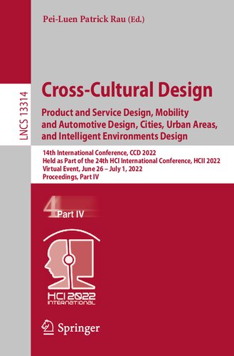 Cross-Cultural Design. Product and Service Design, Mobility and Automotive Design, Cities, Urban Areas, and Intelligent Environments Design: 14th ... IV (Lecture Notes in Computer Science, 13314) (PDF/EPUB Version)